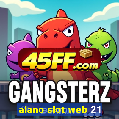 alano slot web 21